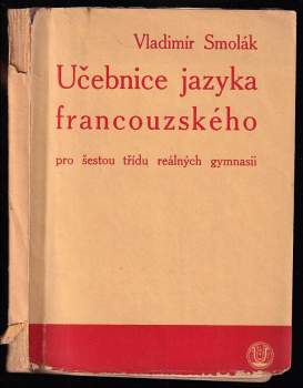 Učebnice jazyka francouzského pro šestou třídu reálných gymnasií