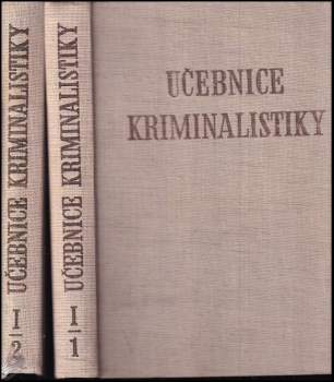 Bohuslav Němec: Učebnice kriminalistiky 1, I - III. část