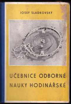 Josef Sladkovský: Učebnice odborné nauky hodinářské
