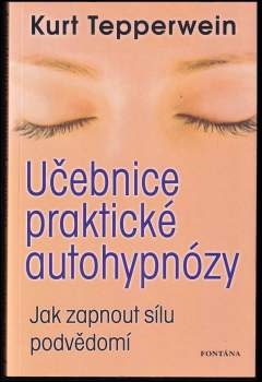 Učebnice praktické autohypnózy