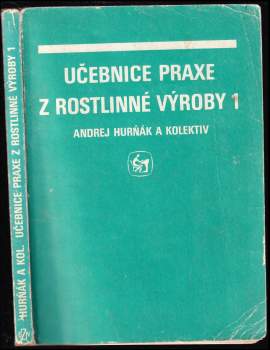 Učebnice praxe z rostlinné výroby 1