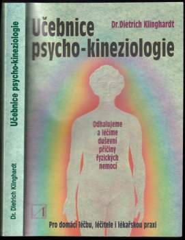 Učebnice psycho-kineziologie : nová cesta k psychosomatické medicíně