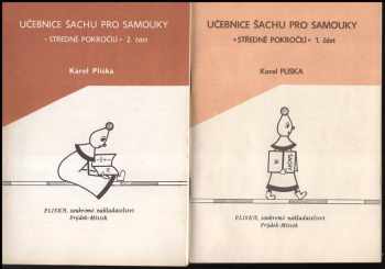 Karel Pliska: Učebnice šachu pro samouky (2 svazky)