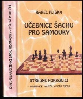 Karel Pliska: Učebnice šachu pro samouky