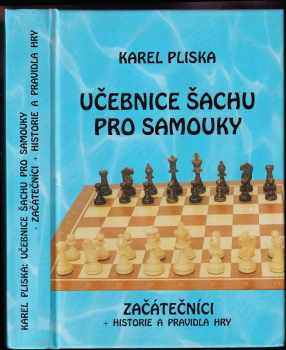 Karel Pliska: Učebnice šachu pro samouky