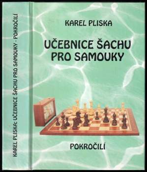 Karel Pliska: Učebnice šachu pro samouky