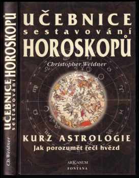 Christopher A Weidner: Učebnice sestavování horoskopu