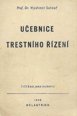 Učebnice trestního řízení platného v zemi české a moravskoslezské