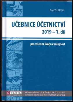 Pavel Štohl: Učebnice účetnictví 2019 : pro střední školy a pro veřejnost