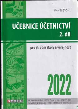 Učebnice účetnictví 2022 : pro střední školy a pro veřejnost - 2. díl