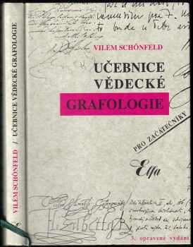 Vilém Schönfeld: Učebnice vědecké grafologie pro začátečníky