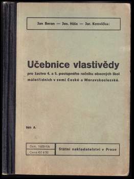 Učebnice vlastivědy pro žactvo 4. a 5. postupného ročníku obecných škol málotřídních v zemi České a Moravskoslezské