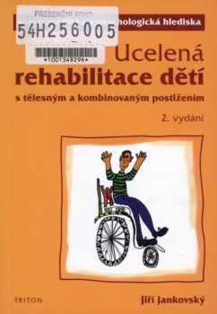 Ucelená rehabilitace dětí s tělesným a kombinovaným postižením
