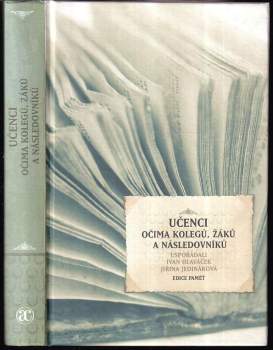 Učenci očima kolegů, žáků a následovníků
