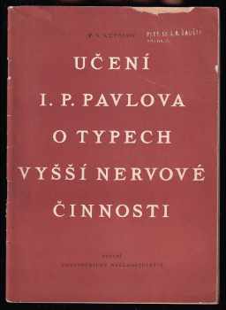 Učení I.P. Pavlova o typech vyšší nervové činnosti