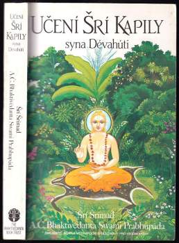 A. Č. Bhaktivédanta Swami Prabhupáda: Učení Šrí Kapily syna Dévahúti