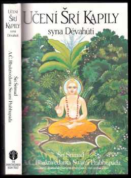 A. Č. Bhaktivédanta Swami Prabhupáda: Učení Šrí Kapily syna Dévahúti
