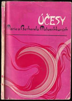 Účesy Marie a Gerharda Matuschkových