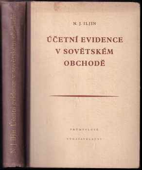 Nikolaj Ivanovič Il'jin: Účetní evidence v sovětském obchodě