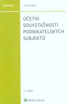 Jiří Strouhal: Účetní souvztažnosti podnikatelských subjektů