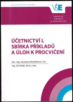 Účetnictví I. - sbírka příkladů a úloh k procvičení