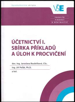 Účetnictví I. - sbírka příkladů a úloh k procvičení