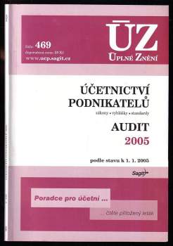 Účetnictví podnikatelů ; Audit 2005 : zákony, vyhlášky, standardy : podle stavu k 1.1.2005
