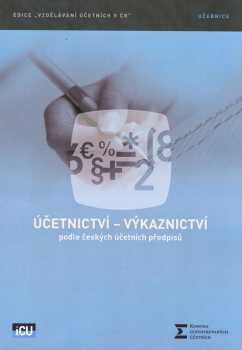 Účetnictví - výkaznictví podle českých účetních předpisů