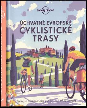 Úchvatné evropské cyklistické trasy