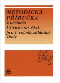 Metodická příručka k učebnici Učíme se číst pro 1. ročník základní školy