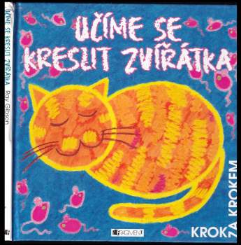 Ray Gibson: Učíme se kreslit zvířátka