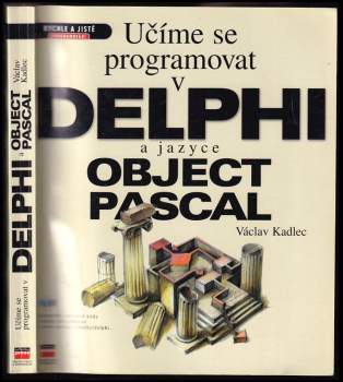 Václav Kadlec: Učíme se programovat v Delphi a jazyce Object Pascal
