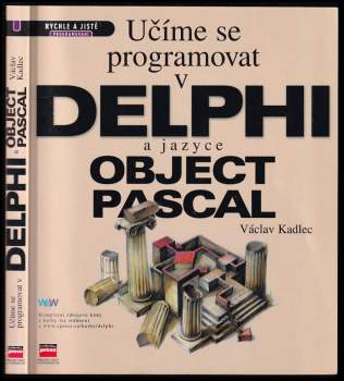 Václav Kadlec: Učíme se programovat v Delphi a jazyce Object Pascal