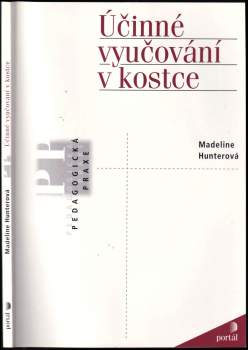 Madeline C Hunter: Účinné vyučování v kostce