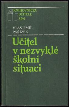 Vlastimil Pařízek: Učitel v nezvyklé školní situaci