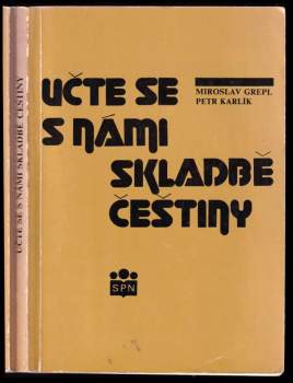 Miroslav Grepl: Učte se s námi skladbě češtiny