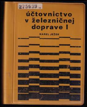 Karel Ježek: Účtovnictvo v železničnej doprave