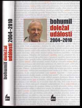 Bohumil Doležal: Události 2004-2010