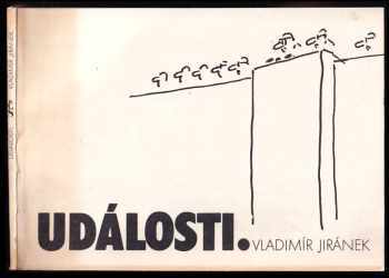 Vladimír Jiránek: Události
