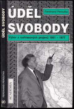 Ferdinand Peroutka: Úděl svobody
