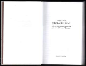 Přemysl Liška: Udělali si sami