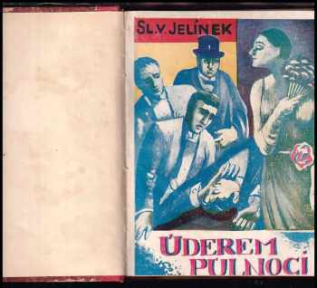 Sl. V Jelínek: Úderem půlnoci - kriminální román