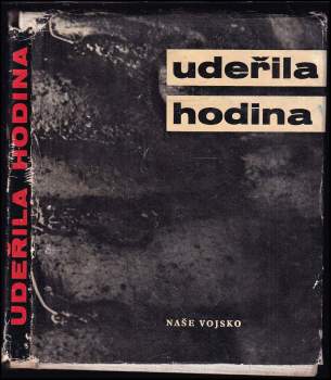 Miroslav Jodas: Udeřila hodina