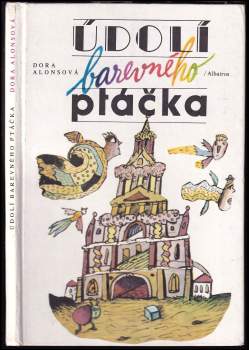 Dora Alonso: Údolí barevného ptáčka
