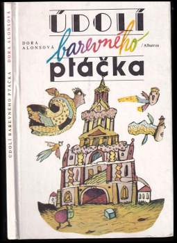 Dora Alonso: Údolí barevného ptáčka