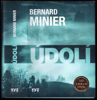 Bernard Minier: Údolí