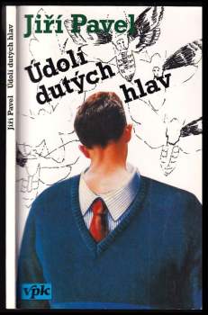 Jiří Pavel: Údolí dutých hlav
