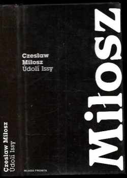 Czesław Miłosz: Údolí Issy