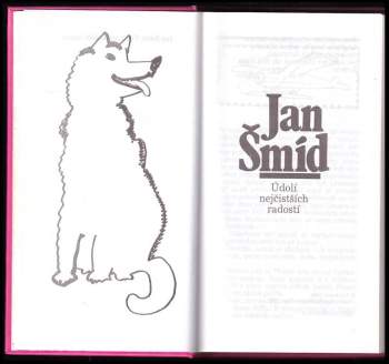 Jan Šmíd: Údolí nejčistších radostí