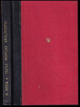 Údolí nového království ; Dobrodružství odvahy : básně